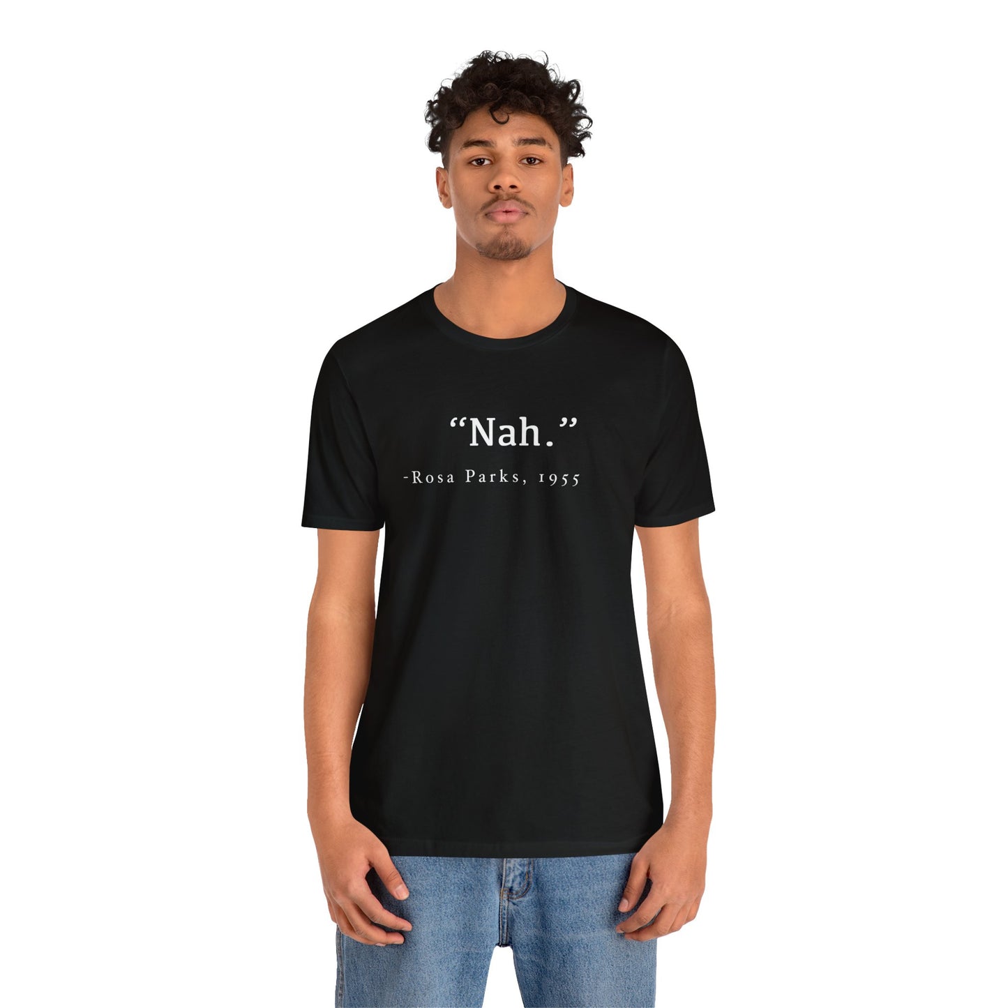 Rosa Parks | Nah 1955 | Unisex T-Shirt